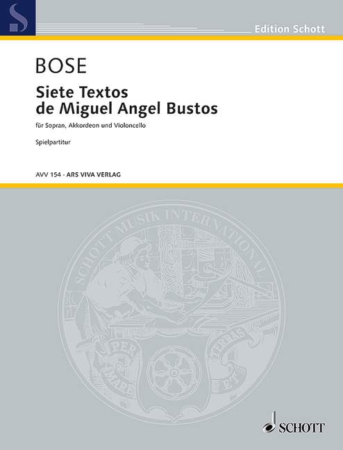 7 Textos de Miguel Angel Bustos  für Sopran, Akkordeon und Violoncello  3 partituren (sp)