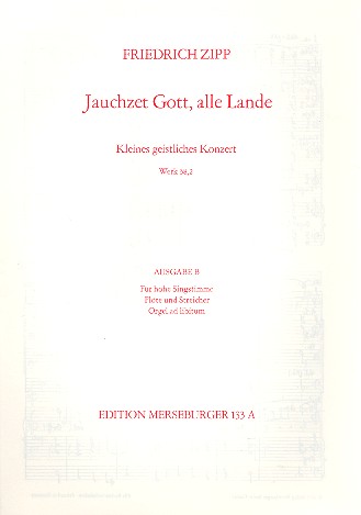 Jauchzet Gott alle Lande op.38,2&nbsp;&nbsp;Ausgabe B für hohe Singstimme,&nbsp;&nbsp;Flöte und Streicher (Orgel ad lib.),  Partitur
