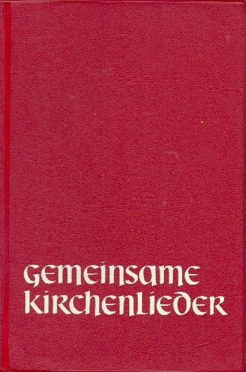 Gemeinsame Kirchenlieder&nbsp;&nbsp;&nbsp;&nbsp;Melodieausgabe
