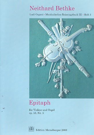 Epitaph op.58,3  für Violine und Orgel  