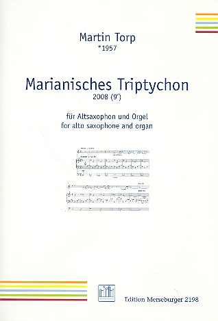 Marianisches Triptychon  für Altsaxophon und Orgel  
