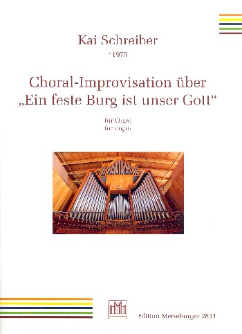 Choral-Improvisation über Ein feste Burg ist unser Gott&nbsp;&nbsp;für Orgel&nbsp;&nbsp;