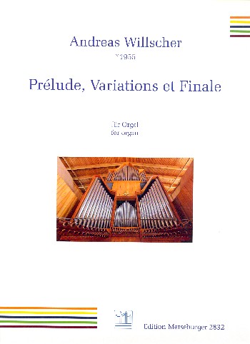 Prélude, Variations et Finale über Ein feste Burg ist unser Gott  für Orgel  