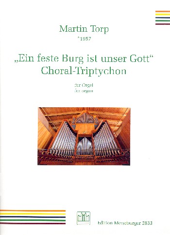 Choral-Triptychon über Ein feste Burg ist unser Gott  für Orgel  