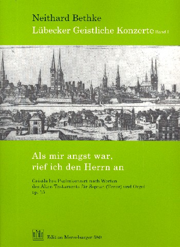 Als mir Angst war, rief ich den Herrn an op.15  für Sopran (Tenor) und Orgel  