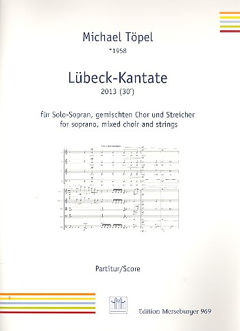 Lübeck-Kantate  für Sopran, gem Chor und Streicher  Partitur