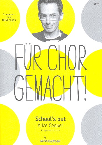 School's out&nbsp;&nbsp;für gem Chor a cappella&nbsp;&nbsp;Partitur