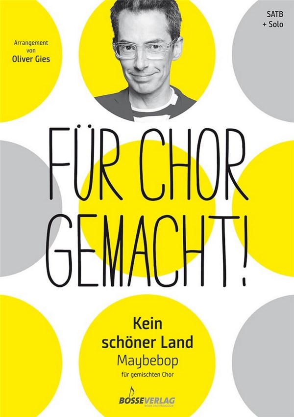 Kein schöner Land&nbsp;&nbsp;für Solo und gem Chor a cappella&nbsp;&nbsp;Chorpartitur