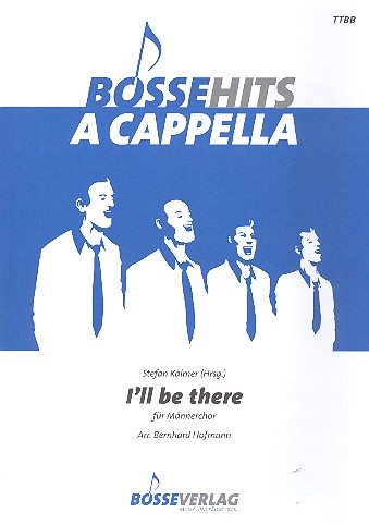 I'll be there&nbsp;&nbsp;für Männerchor a cappella&nbsp;&nbsp;Partitur
