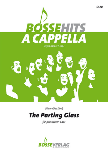 The Parting Glass&nbsp;&nbsp;für gem Chor a cappella&nbsp;&nbsp;Partitur