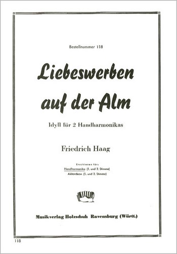 Haag, Friedrich&nbsp;&nbsp;Liebeswerben auf der Alm&nbsp;&nbsp;Diatonische Handharmonika