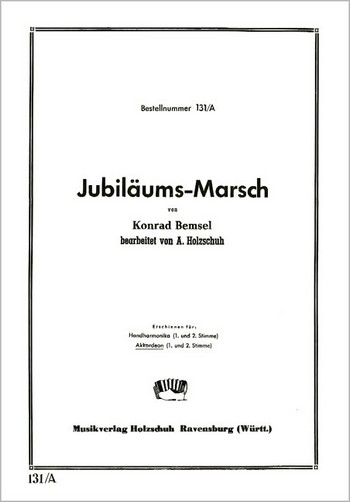 Bemsel, Konrad  Jubiläumsmarsch  Akkordeon