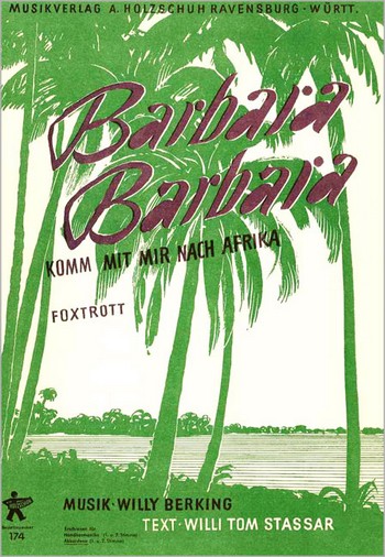 Berking, Willy  Barbara Barbara komm mit mir nach Afrika  Akkordeon