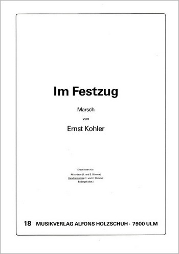 Kohler, E.&nbsp;&nbsp;Im Festzug&nbsp;&nbsp;Diatonische Handharmonika