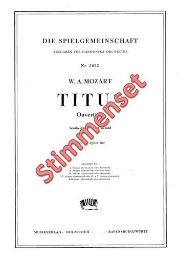 Mozart, Wolfgang Amadeus&nbsp;&nbsp;Titus Ouvertüre&nbsp;&nbsp;Akkordeonorchester Stimmenset