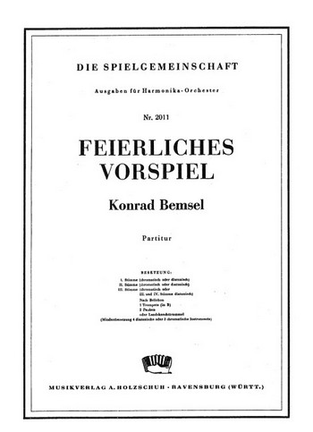 Bemsel, Konrad  Feierliches Vorspiel  Akkordeonorchester Partitur