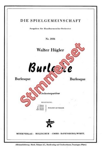 Huegler, Walter&nbsp;&nbsp;Burleske&nbsp;&nbsp;Akkordeonorchester Stimmenset