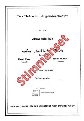 Holzschuh, Alfons&nbsp;&nbsp;Aus glücklicher Zeit&nbsp;&nbsp;Akkordeonorchester Stimmenset