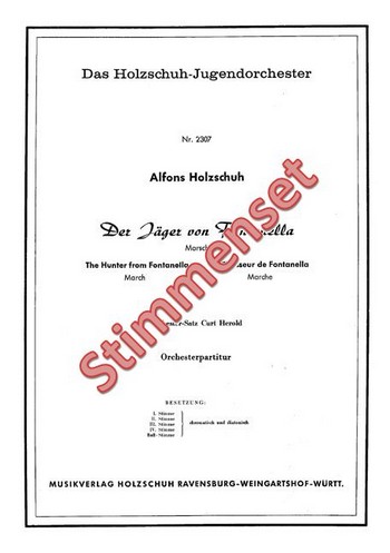 Holzschuh, Alfons&nbsp;&nbsp;Der Jäger von Fontanella&nbsp;&nbsp;Akkordeonorchester Stimmenset