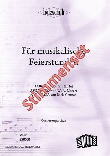 Holzschuh, Alfons/ Herold, Curt&nbsp;&nbsp;Für musikalische Feierstunden&nbsp;&nbsp;Akkordeonorchester Stimmenset