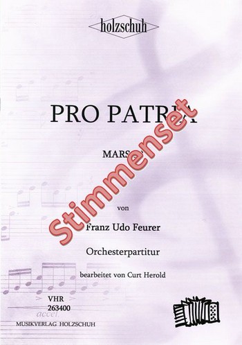 Feurer, Franz Udo  Pro Patria  Akkordeonorchester Stimmenset