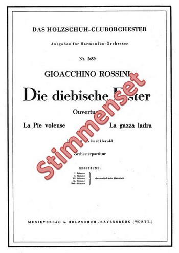 Rossini, Gioacchino Antonio&nbsp;&nbsp;Die diebische Elster&nbsp;&nbsp;Akkordeonorchester Stimmenset
