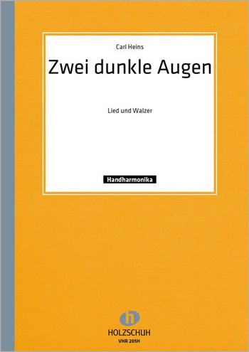 Heins, C.&nbsp;&nbsp;Zwei dunkle Augen&nbsp;&nbsp;Diatonische Handharmonika