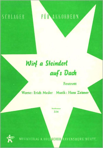 Zeisner, H.&nbsp;&nbsp;Wirf a Steinderl aufs Dach&nbsp;&nbsp;Akkordeon