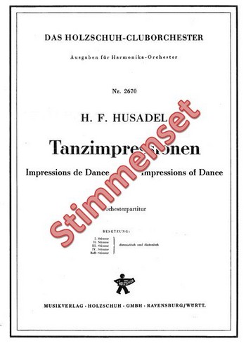 Husadel, Hans Felix&nbsp;&nbsp;Tanzimpressionen&nbsp;&nbsp;Akkordeonorchester Stimmenset