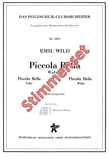 Wild, Emil&nbsp;&nbsp;Piccola Bella&nbsp;&nbsp;Akkordeonorchester Stimmenset