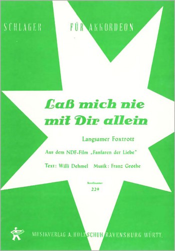 Grothe, Franz&nbsp;&nbsp;Lass mich nie mit dir allein&nbsp;&nbsp;Akkordeon