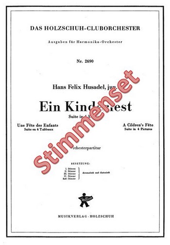 Husadel, Hans Felix&nbsp;&nbsp;Ein Kinderfest&nbsp;&nbsp;Akkordeonorchester Stimmenset