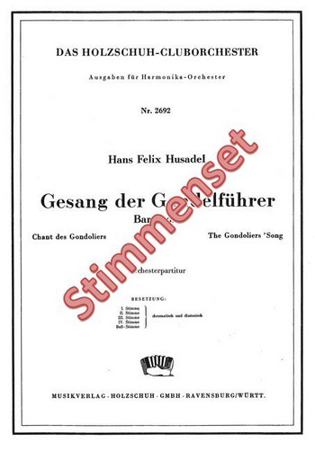 Husadel, Hans Felix&nbsp;&nbsp;Gesang der Gondelführer&nbsp;&nbsp;Akkordeonorchester Stimmenset