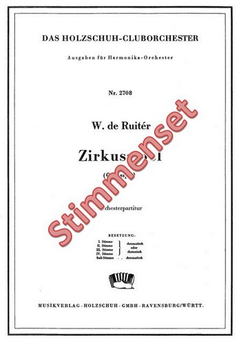 de Ruitér, W.  Zirkusspiel  Akkordeonorchester Stimmenset