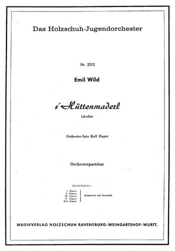 Wild, Emil&nbsp;&nbsp;Hüttenmaderl&nbsp;&nbsp;Akkordeonorchester Partitur