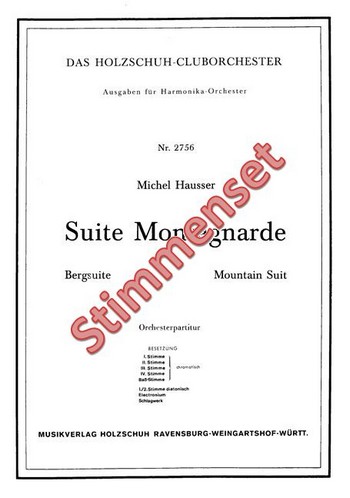 Hausser, Michel&nbsp;&nbsp;Suite Montagnarde - Bergsuite&nbsp;&nbsp;Akkordeonorchester Stimmenset