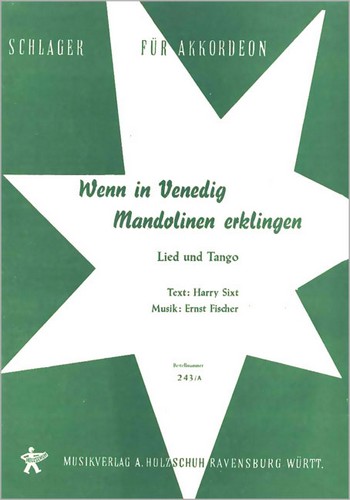 Fischer, Ernst&nbsp;&nbsp;Wenn in Venedig Mandolinen erklingen&nbsp;&nbsp;Akkordeon