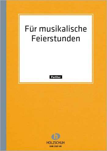 Für Musikalische Feierstunden&nbsp;&nbsp;Akkordeonorchester Partitur&nbsp;&nbsp;