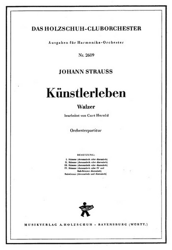 Strauss, Johann (Sohn)&nbsp;&nbsp;Künstlerleben&nbsp;&nbsp;Akkordeonorchester Partitur