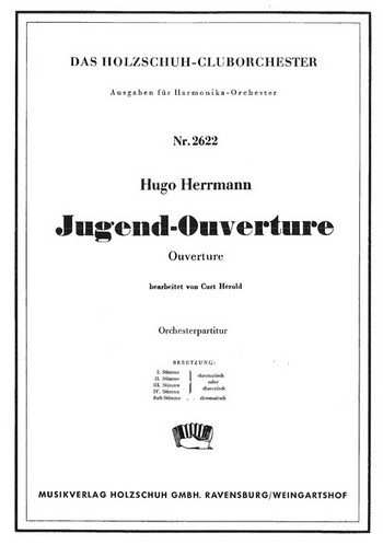 Herrmann, Hugo&nbsp;&nbsp;Jugend Ouvertuere&nbsp;&nbsp;Akkordeonorchester Partitur