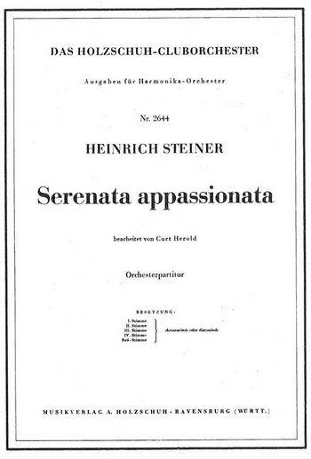 Steiner, H.&nbsp;&nbsp;Serenata Appassionata&nbsp;&nbsp;Akkordeonorchester Partitur