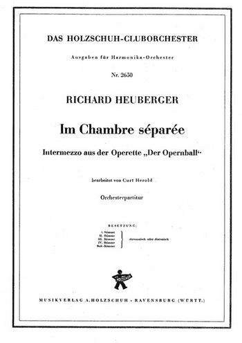 Heuberger, Richard&nbsp;&nbsp;Im Chambre Separee&nbsp;&nbsp;Akkordeonorchester Partitur