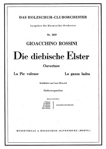 Rossini, Gioacchino Antonio&nbsp;&nbsp;Die diebische Elster&nbsp;&nbsp;Akkordeonorchester Partitur
