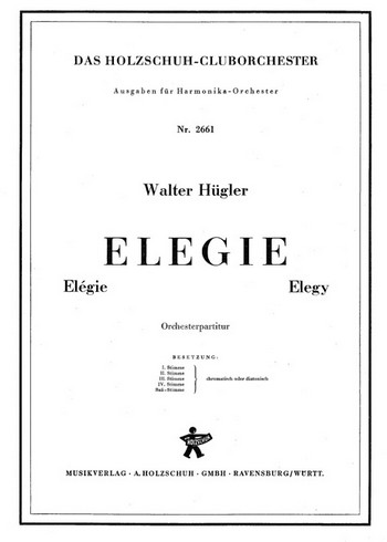Huegler, Walter&nbsp;&nbsp;Elegie&nbsp;&nbsp;Akkordeonorchester Partitur