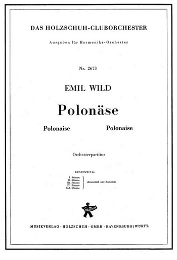 Wild, Emil&nbsp;&nbsp;Polonäse&nbsp;&nbsp;Akkordeonorchester Partitur