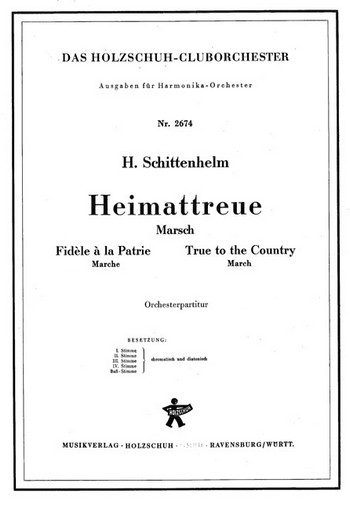 Schittenhelm, Hermann&nbsp;&nbsp;Heimattreue&nbsp;&nbsp;Akkordeonorchester Partitur