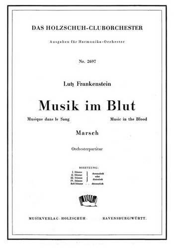 Frankenstein, Lutz&nbsp;&nbsp;Musik im Blut&nbsp;&nbsp;Akkordeonorchester Partitur