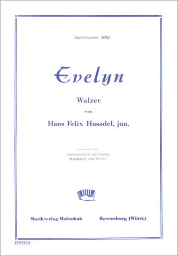 Husadel, Hans Felix&nbsp;&nbsp;Evelyn&nbsp;&nbsp;Akkordeon
