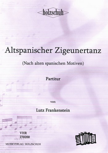 Frankenstein, Lutz&nbsp;&nbsp;Altspanischer Zigeunertanz&nbsp;&nbsp;Akkordeonorchester Partitur