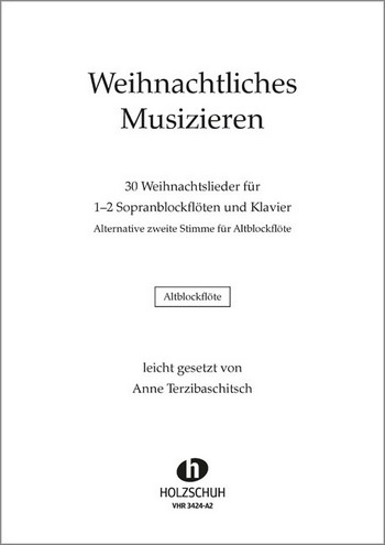 Weihnachtliches Musizieren&nbsp;&nbsp;für Sopranblockflöte und Klavier&nbsp;&nbsp;Altblockflöte als 2. Stimme ad lib.